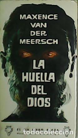 Libros: MEERSCH, Maxence Van Der.- - La huella del Dios. - Foto 1