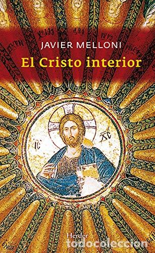 Libros: MELLONI, Javier.- - El Cristo interior. - Foto 1