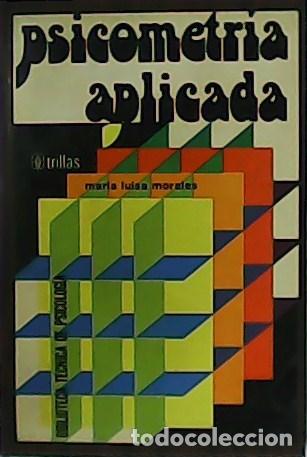 Libros: MORALES, Mar&iacute;a Luisa.- - Psicometr&iacute;a aplicada. - Foto 1