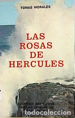 Libros: MORALES, Tom&aacute;s.- - Las rosas de H&eacute;rcules. - Foto 1