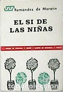 Libros: MORAT&Iacute;N, Fernandez.- - El si de las ni&ntilde;as. - Foto 1