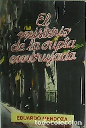 Libros: MENDOZA, Eduardo.- - El misterio de la cripta embrujada. - Foto 1