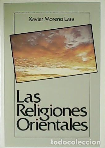 Libros: MORENO LARA, Xavier.- - Las Religiones Orientales. - Foto 1