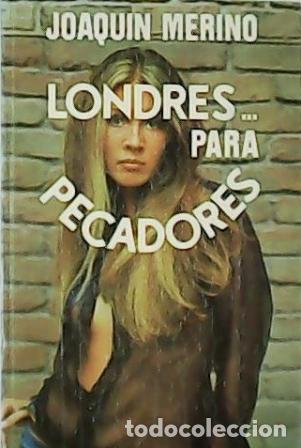 Libros: MERINO, Joaqu&iacute;n.- - Londres para pecadores. - Foto 1