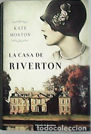 Libros: MORTON, Kate.- - La casa Riverton. Traducci&oacute;n de Luisa Borovsky. - Foto 1