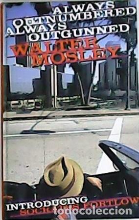 Libros: MOSLEY, Walter.- - Always outnumbered always outgunned. Introducing Socrates Fortlow. - Foto 1