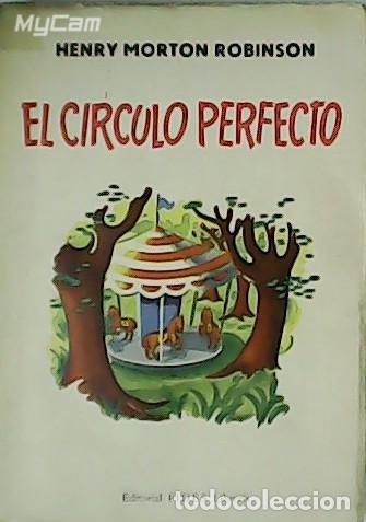 Libros: MORTON ROBINSON, Henry.- - El c&iacute;rculo perfecto. - Foto 1