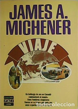 Libros: MICHENER, James A.- - Viaje. - Foto 1