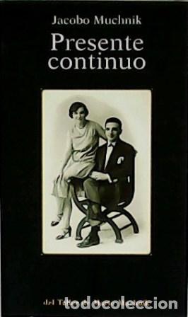 Libros: MUCHNIK, Jacobo.- - Presente continuo. - Foto 1