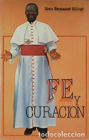 Libros: MILINGO, Emmanuel.- - Fe y curaci&oacute;n. - Foto 1