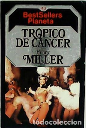 Libros: MILLER, Henry.- - Tr&oacute;pico de c&aacute;ncer. - Foto 1