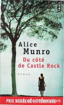 Libros: MUNRO, Alice.- - Du c&ocirc;t&eacute; de Castle Rock. - Foto 1