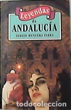 Libros: MUNUERA FABRA, Sergio.- - Leyendas de Andaluc&iacute;a. - Foto 1