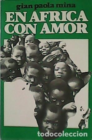 Libros: MINA, Gian Paola.- - En Africa con amor. - Foto 1