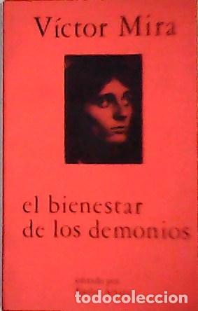 Libros: MIRA, V&iacute;ctor.- - El bienestar de los demonios. - Foto 1