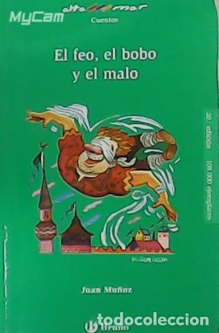 Libros: MU&Ntilde;OZ, Juan.- - El feo, el bobo y el malo. - Foto 1