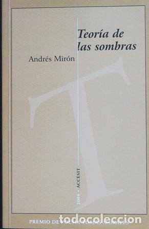 Libros: MIR&Oacute;N, Andr&eacute;s.- - Teor&iacute;a de las sombras. - Foto 1