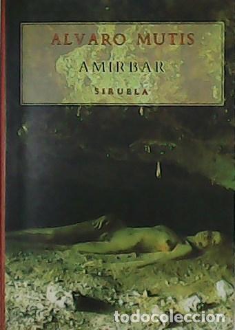 Libros: MUTIS, &Aacute;lvaro.- - Amirbar. - Foto 1