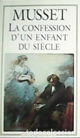 Libros: MUSSET, Alfred de.- - La confession d&acute;un enfant du si&eacute;cle. - Foto 1
