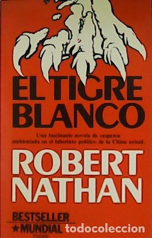 Libros: NATHAN, Robert.- - El tigre blanco. - Foto 1