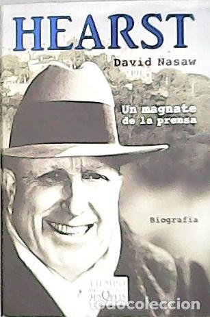 Libros: NASAW, David.- - William R. Hearst un magnate de la prensa. - Foto 1