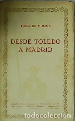 Libros: MOLINA, Tirso de.- - Desde Toledo a Madrid. - Foto 1