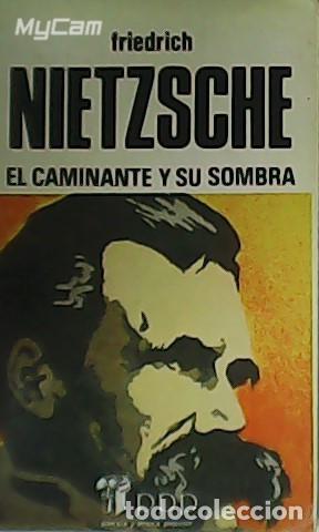 Libros: NIETZSCHE, Friedrich.- - El caminante y su sombra. - Foto 1