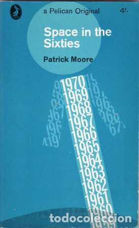 Libros: MOORE, Patrick.- - Space In The Sixties. - Foto 1