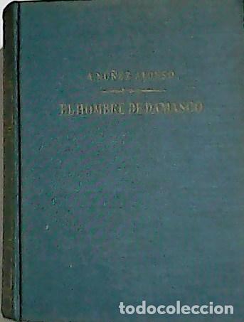 Libros: N&Uacute;&Ntilde;EZ ALEJANDRO, Alonso.- - El hombre de Damasco. - Foto 1