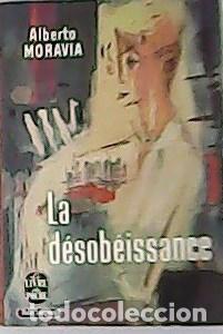 Libros: MORAVIA, Alberto.- - La d&eacute;sob&eacute;issance. - Foto 1