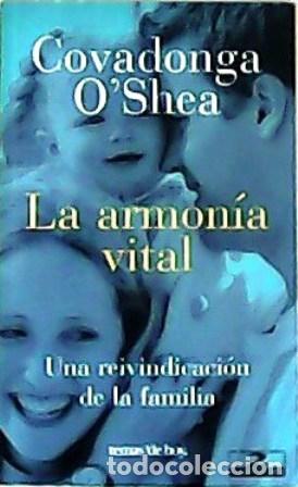 Libros: O&acute;SHEA, Covadonga.- - La armon&iacute;a vital. - Foto 1