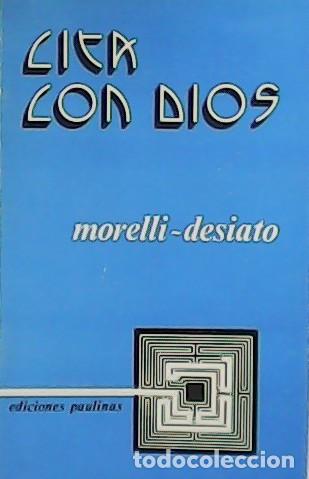Libros: MORELLI, Vito y Luca DESIATO.- - Cita con Dios. - Foto 1