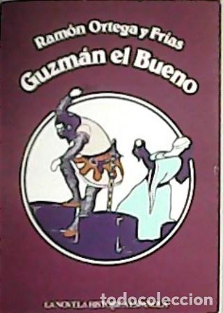 Libros: ORTEGA Y FR&Iacute;AS, Ram&oacute;n.- - Guzman el Bueno. - Foto 1