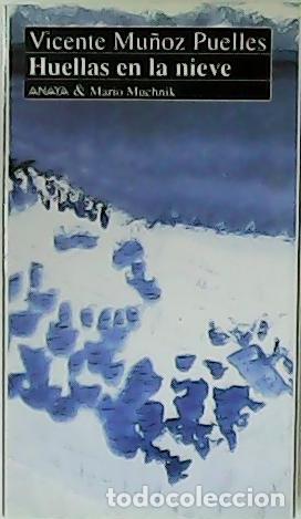 Libros: MU&Ntilde;OZ PUELLES, Vicente.- - Huellas en la nieve. - Foto 1