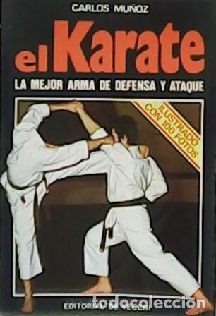 Libros: MU&Ntilde;OZ, Carlos.- - El Karate. La mejor arma de defensa y ataque. - Foto 1
