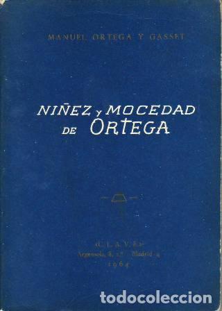 Libros: ORTEGA Y GASSET, Manuel.- - Ni&ntilde;ez y mocedad de Ortega. - Foto 1