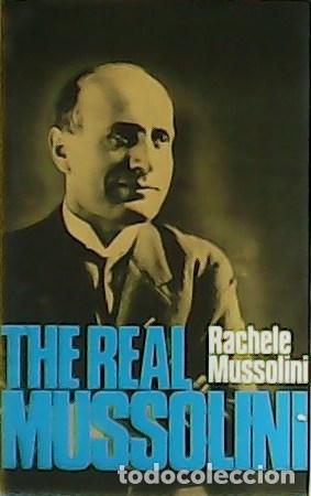 Libros: MUSSOLINI, Rachele.- - The Real Mussolini. - Foto 1