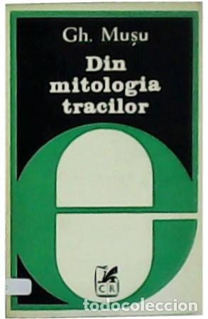 Libri di seconda mano: MUSU, Gh.- - Din mitologia tracilor. Studii.