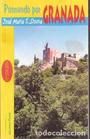 Libros: OSUNA, Jos&eacute; M&ordf; S.- - Paseando por Granada. - Foto 1