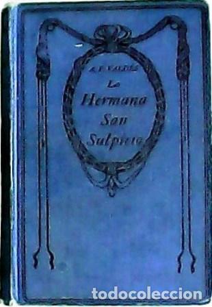 Libros: PALACIO VALD&Eacute;S, Armando.- - La Hermana San Sulpicio. - Foto 1