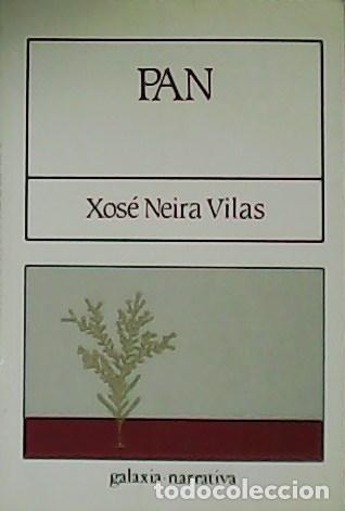 Libros: NEIRA VILAS, Xos&eacute;.- - Pan. - Foto 1