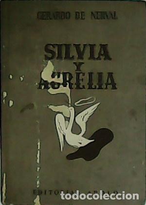Libros: NERVAL, Gerardo de.- - Silvia y Aurelia. - Foto 1