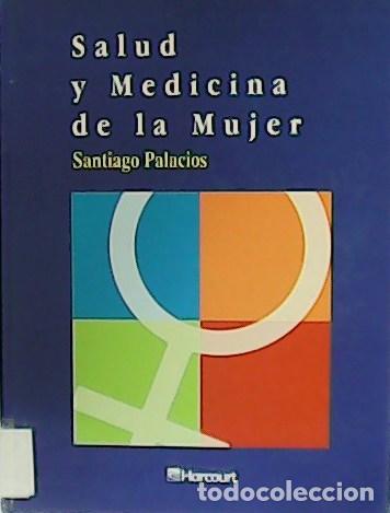 Libros: PALACIOS, Santiago.- - Salud y Medicina de la Mujer. - Foto 1