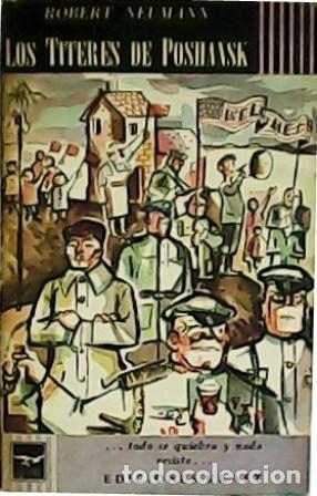 Libros: NEUMANN, Robert.- - Los t&iacute;teres de Poshansk. Traducci&oacute;n de Luis Echavarri. - Foto 1