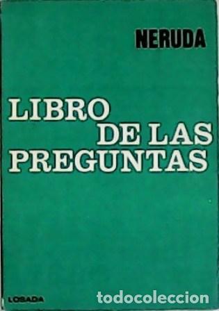 Libros: NERUDA, Pablo.- - Libro de las preguntas. - Foto 1