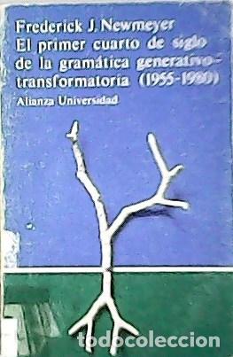 Libros: NEWMEYER, Frederick.- - Primer Cuarto de Siglo de La Gramatica generativo-transformatoria (1955-1980 - Foto 1