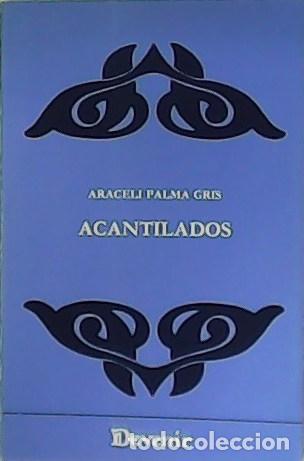 Libros: PALMA GRIS, Araceli.- - Acantilados. Poes&iacute;a. - Foto 1