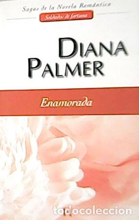 Libros: PALMER, Diana.- - Enamorada. - Foto 1