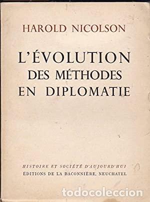 Libros: NICOLSON, Harold.- - L&acute;&Eacute;volution des M&eacute;thodes en Diplomatie. - Foto 1