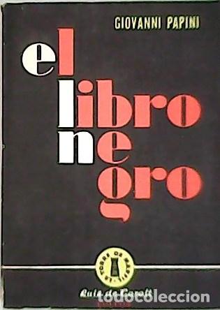 Libros: PAPINI,Giovanni.- - El Libro Negro. - Foto 1